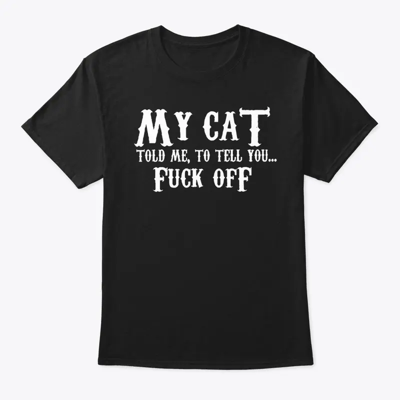 Cat Says "Fuck Off"